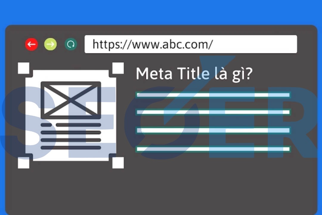 Meta Title là gì? Công thức viết Meta Title chuẩn SEO hay