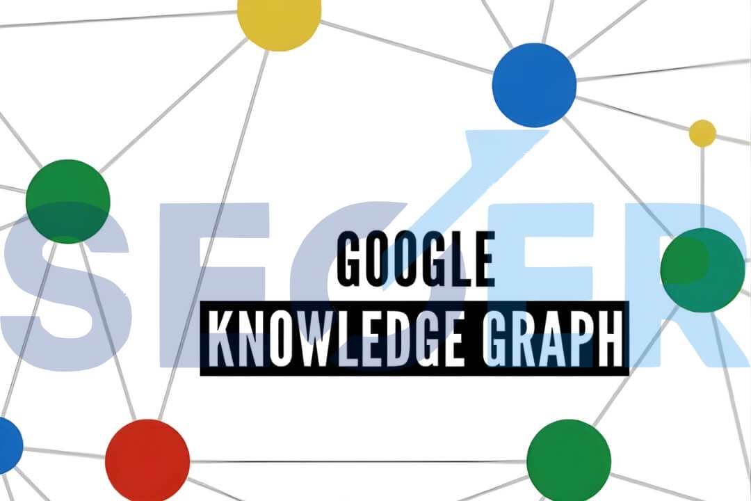 Knowledge Graph là gì? Cách tạo sơ đồ tri thức cho website