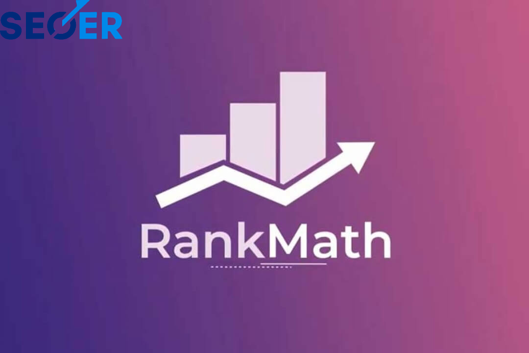 Rank Math là gì? Những tính năng và lợi ích của Rank Math