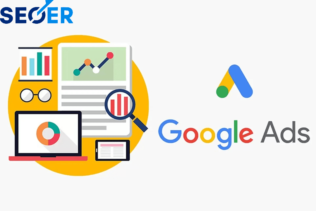 Google Ads là gì? Hướng dẫn chạy quảng cáo Google hiệu quả